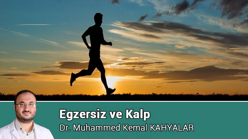 Dr. Muhammed Kemal Kahyalar Yazdı: Egzersiz ve Kalp  
