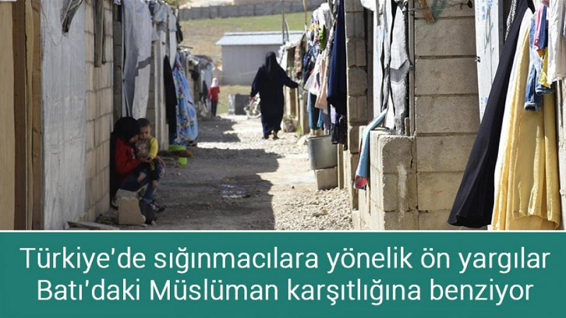 Türkiye'de sığınmacılara yönelik ön yargılar Batı'daki Müslüman karşıtlığına benziyor..