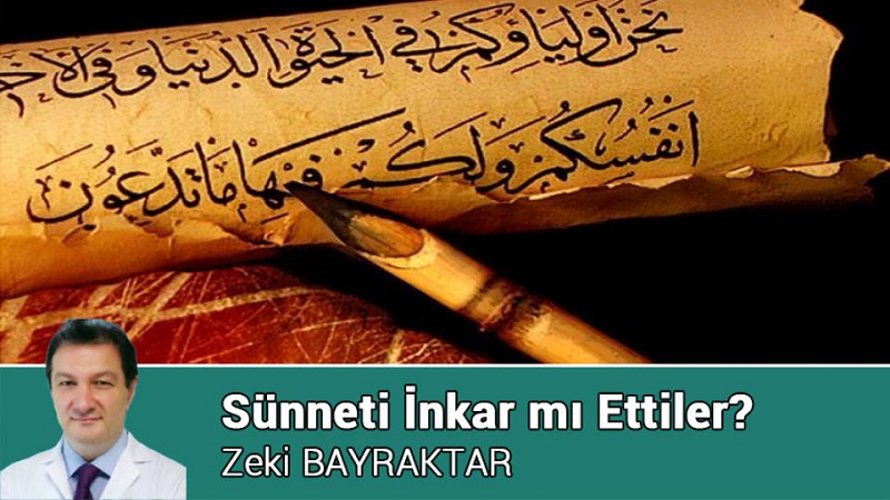 Dr. Zeki Bayraktar Yazdı: İhsan Şenocak ve Cübbeli Ahmet Sünneti İnkar mı Ettiler? 