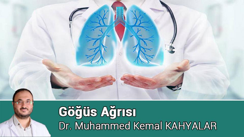Dr. Muhammed Kemal Kahyalar Yazdı: Göğüs Ağrısı..