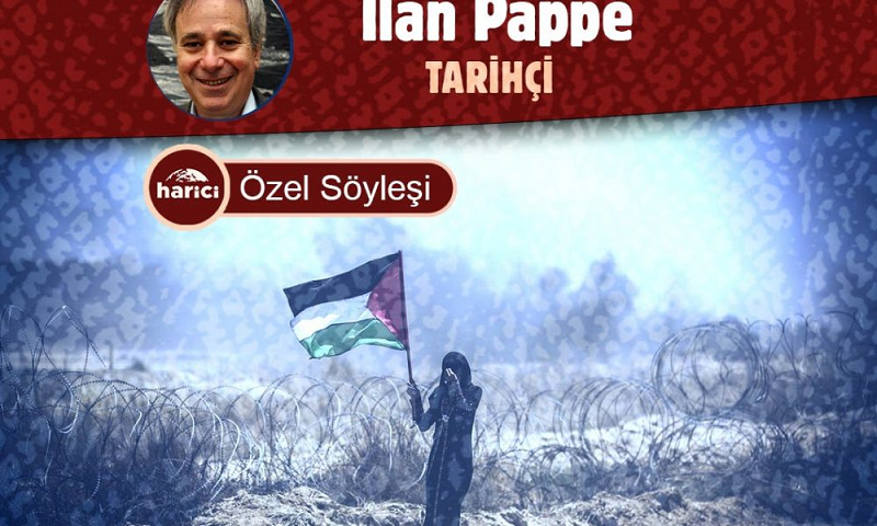 Ilan Pappé: İsrail demokratikleştirilemez, Filistin’in tamamı dekolonize edilmelidir..